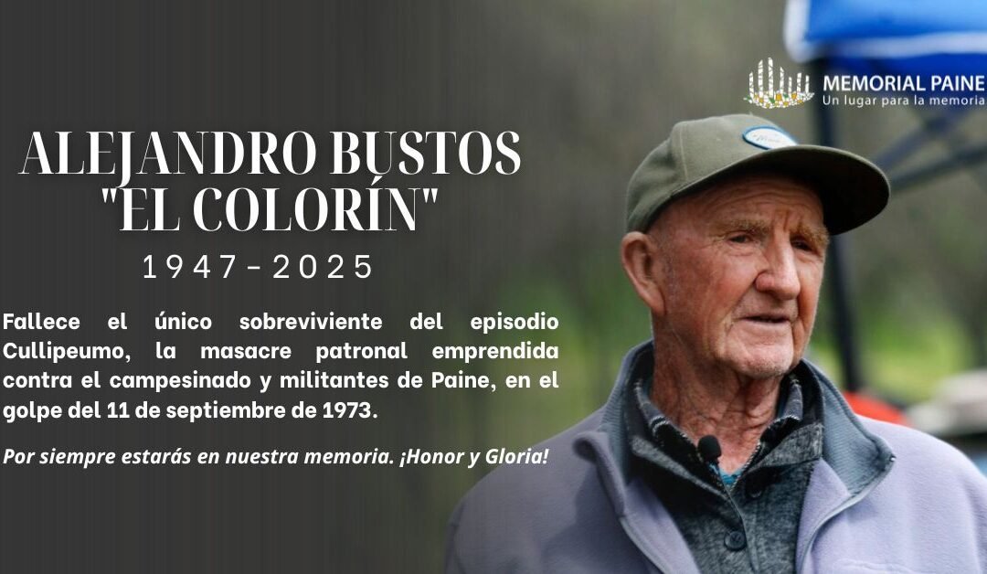 Fallece Don Alejandro Bustos González, “El Colorín”, único sobreviviente de la masacre de Paine
