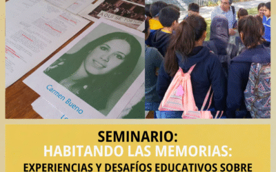 Seminario «Habitando las memorias: Experiencias y desafíos educativos sobre memorias y derechos humanos». Segunda versión 2025
